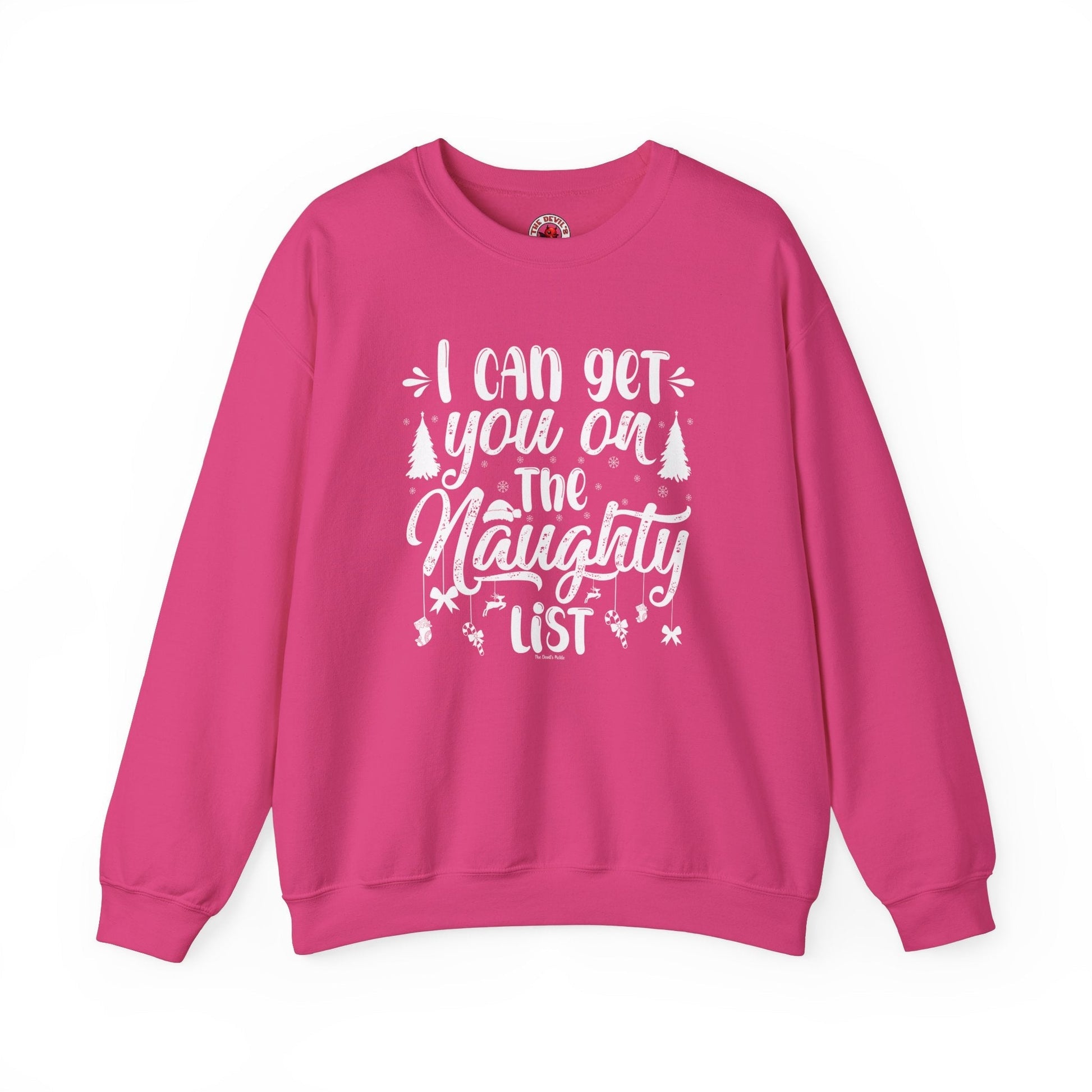 I Can Get You On The Naughty List Crewneck Sweatshirt The Devil's Pickle