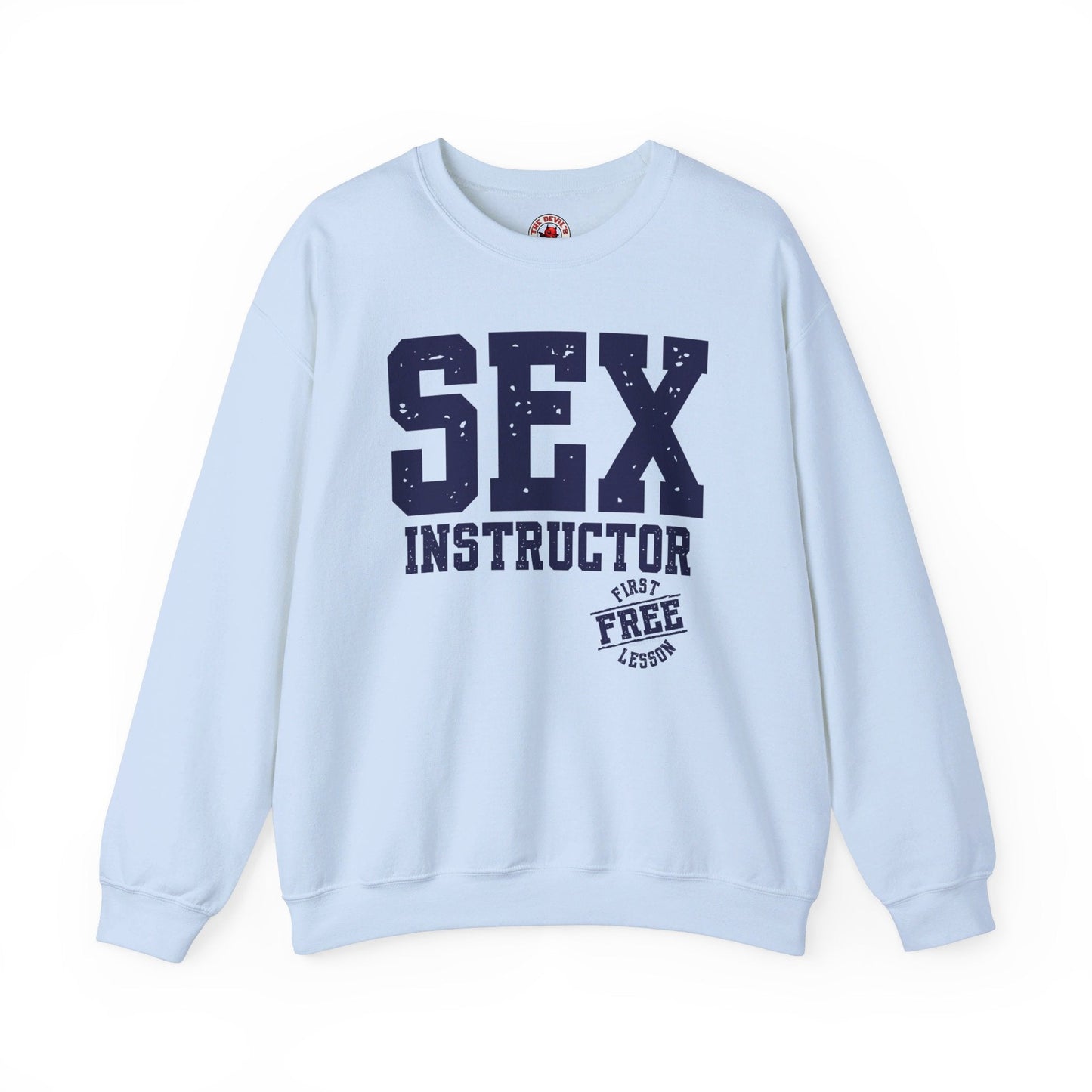 Sex Instructor Crewneck Sweatshirt The Devil's Pickle