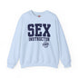 Sex Instructor Crewneck Sweatshirt The Devil's Pickle