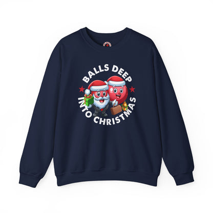 Balls Deep Into Christmas Crewneck Sweatshirt The Devil's Pickle