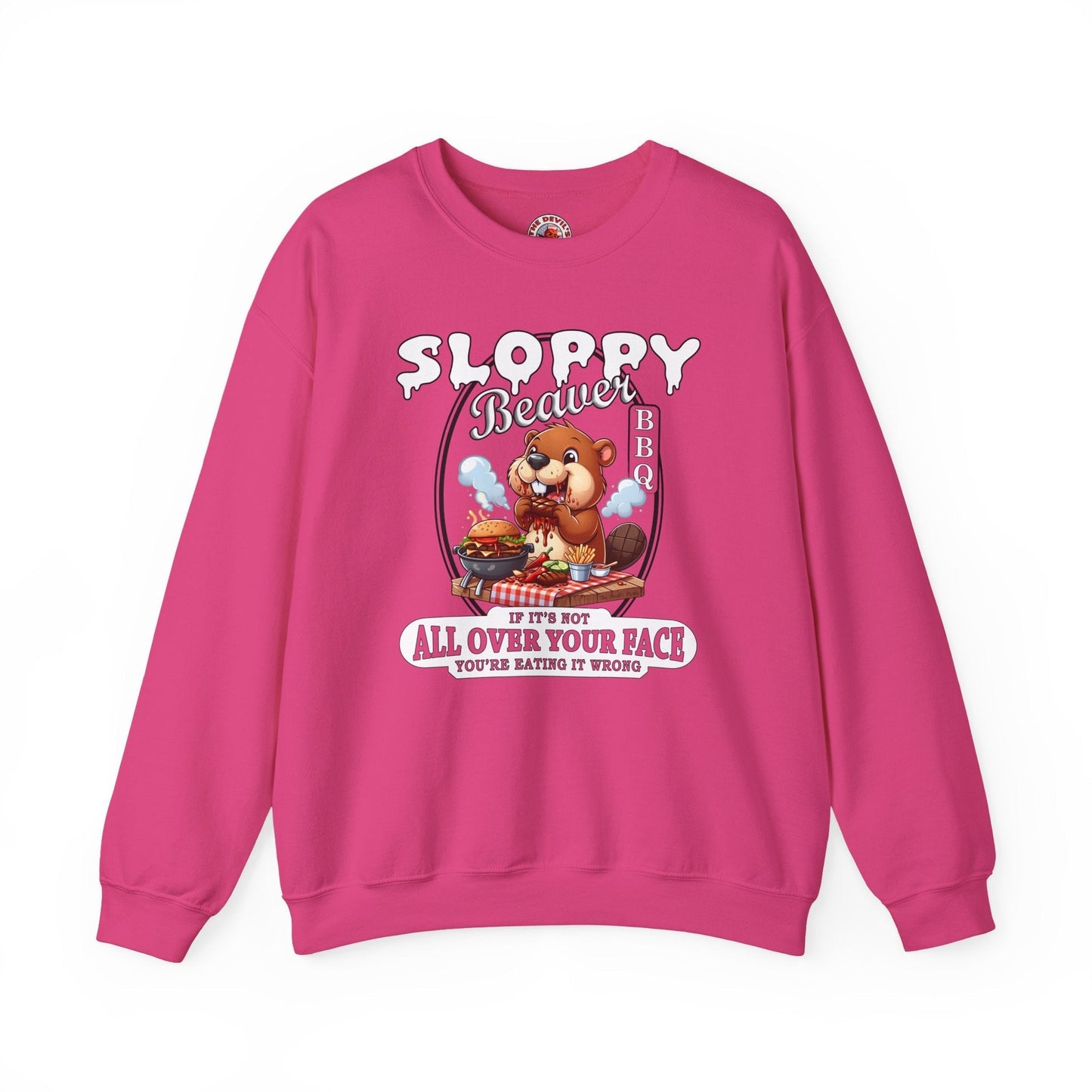 Sloppy Beaver BBQ Crewneck Sweatshirt The Devil's Pickle