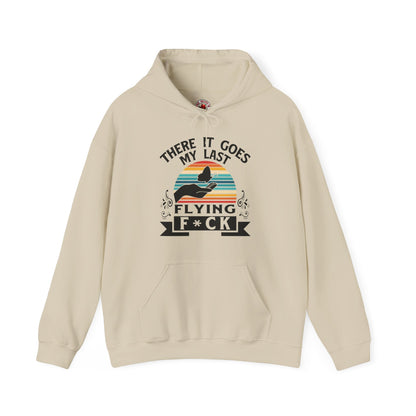 There It Goes My Last Flying Fuck Hooded Sweatshirt The Devil's Pickle