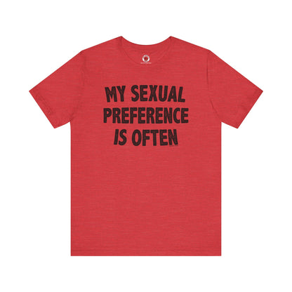 My Sexual Preference Is Often T-Shirt The Devil's Pickle
