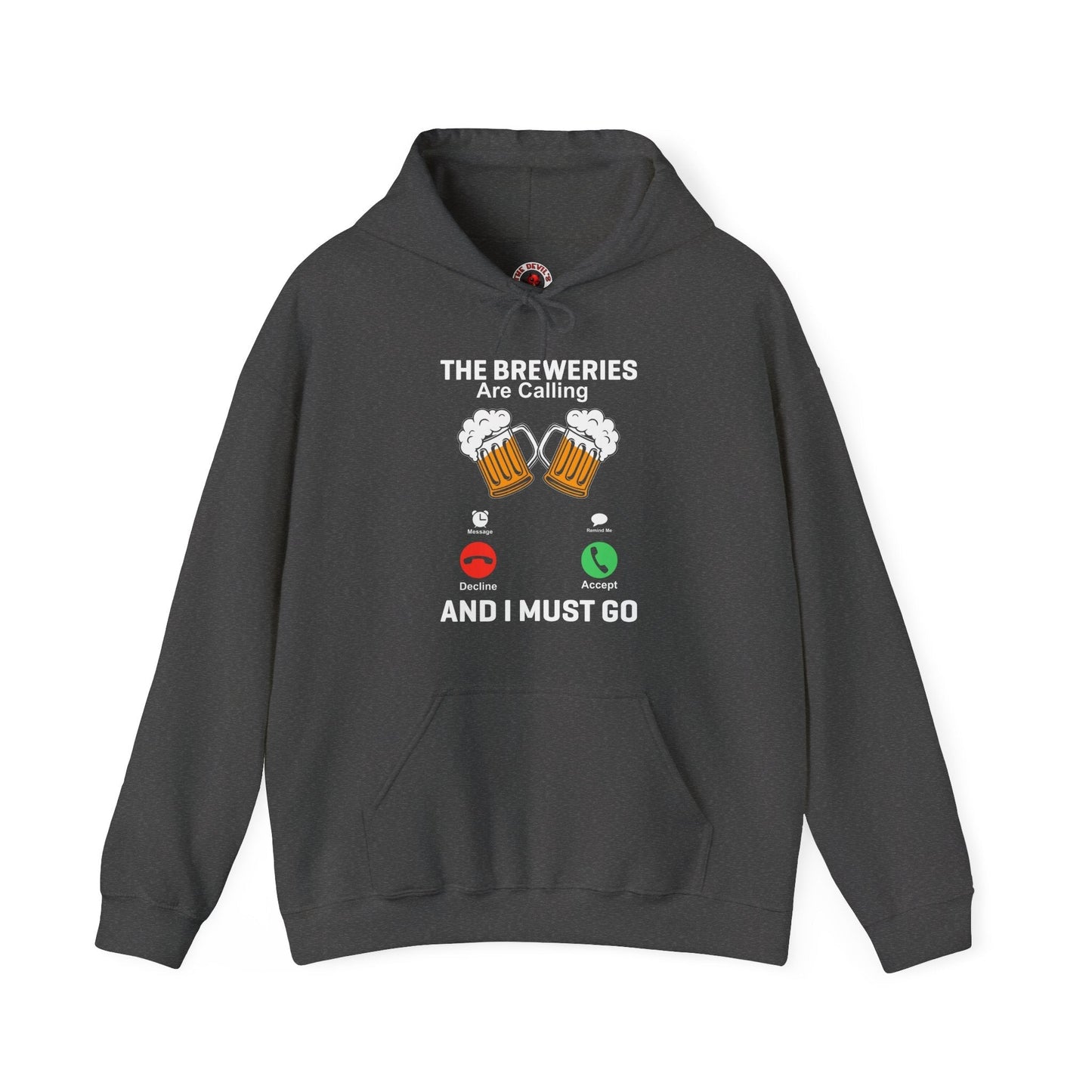 The Breweries Are Calling Hooded Sweatshirt The Devil's Pickle