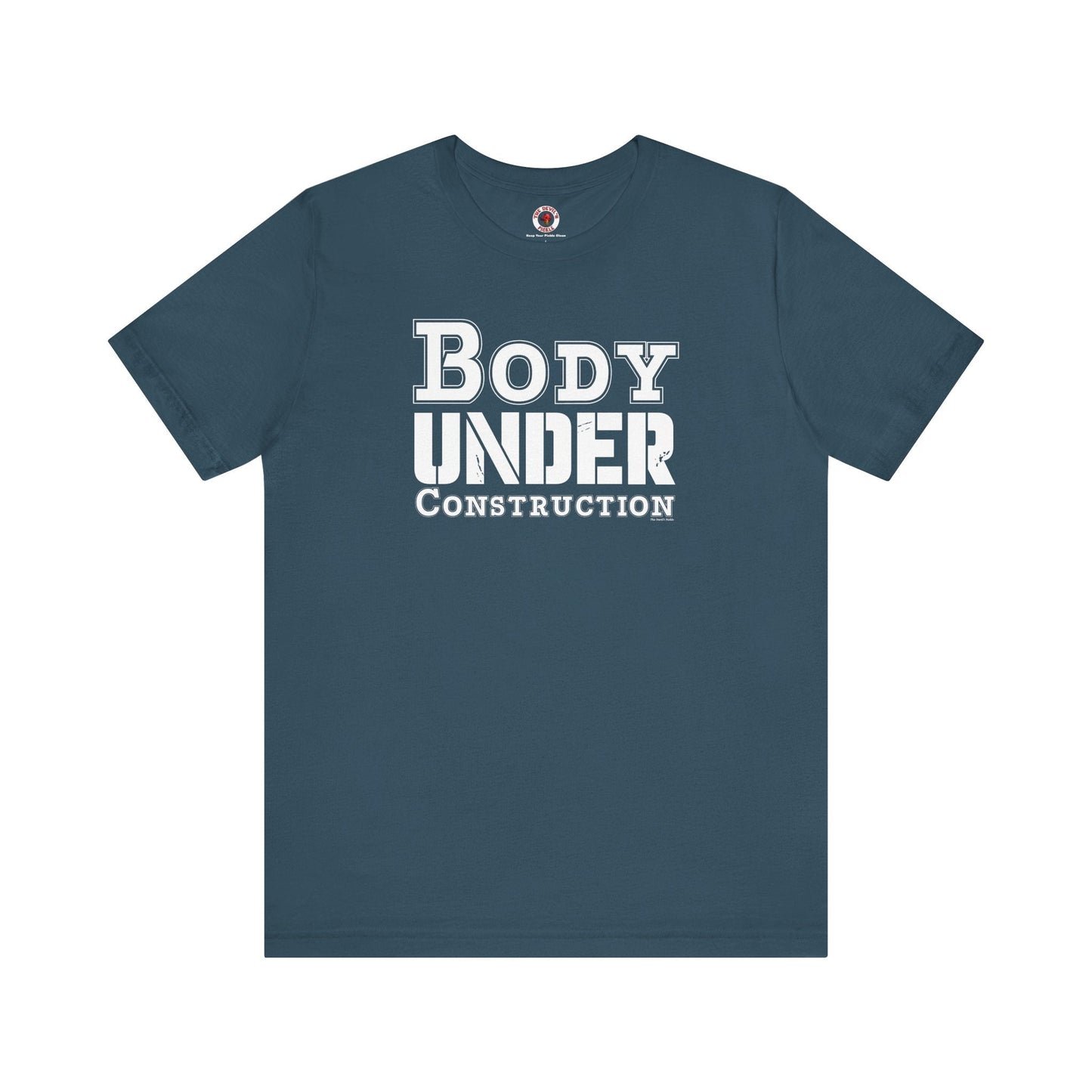 Body Under Construction T-Shirt The Devil's Pickle