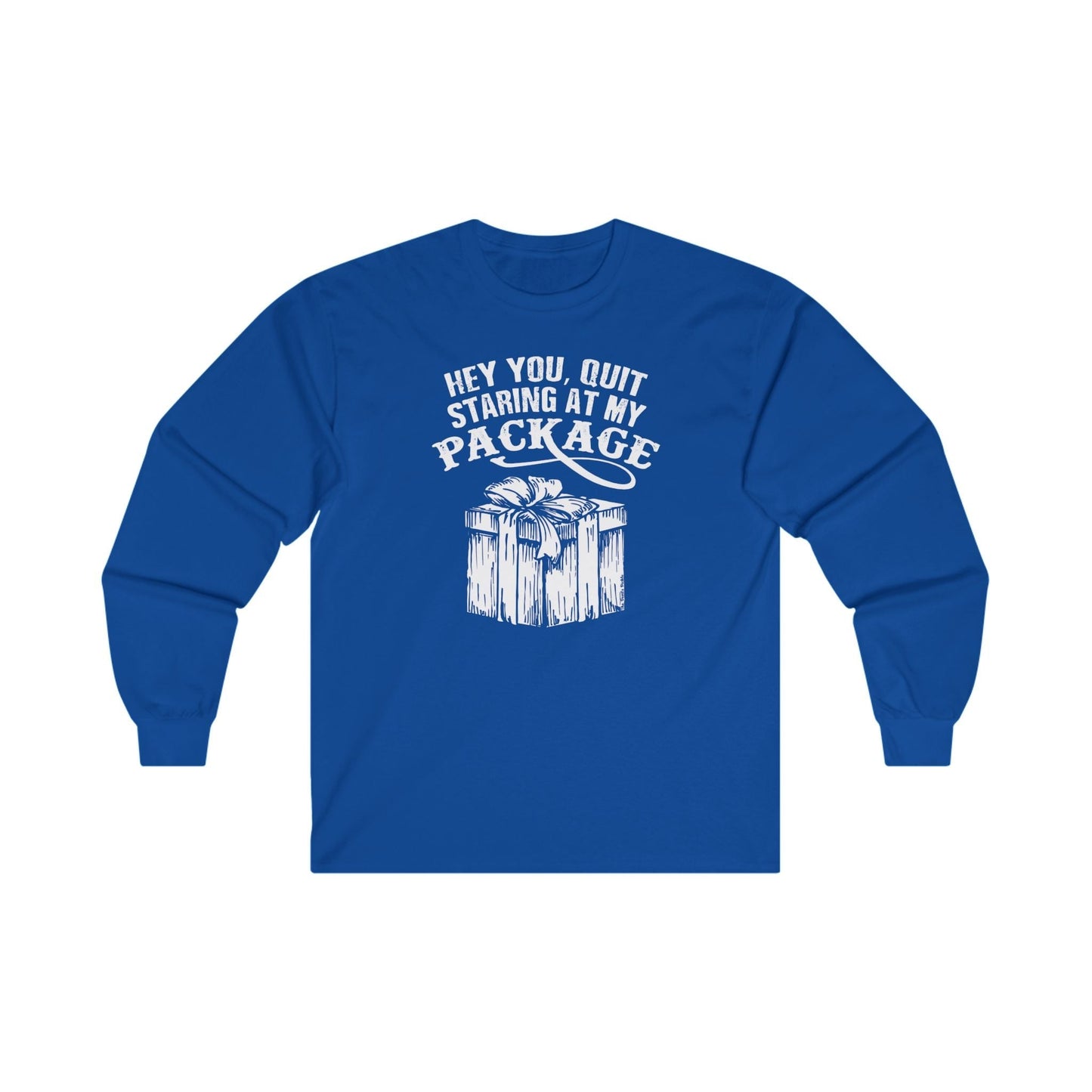 Hey You Quit Staring At My Package Long Sleeve Tee The Devil's Pickle