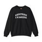 Surprise I'm Drunk Crewneck Sweatshirt The Devil's Pickle