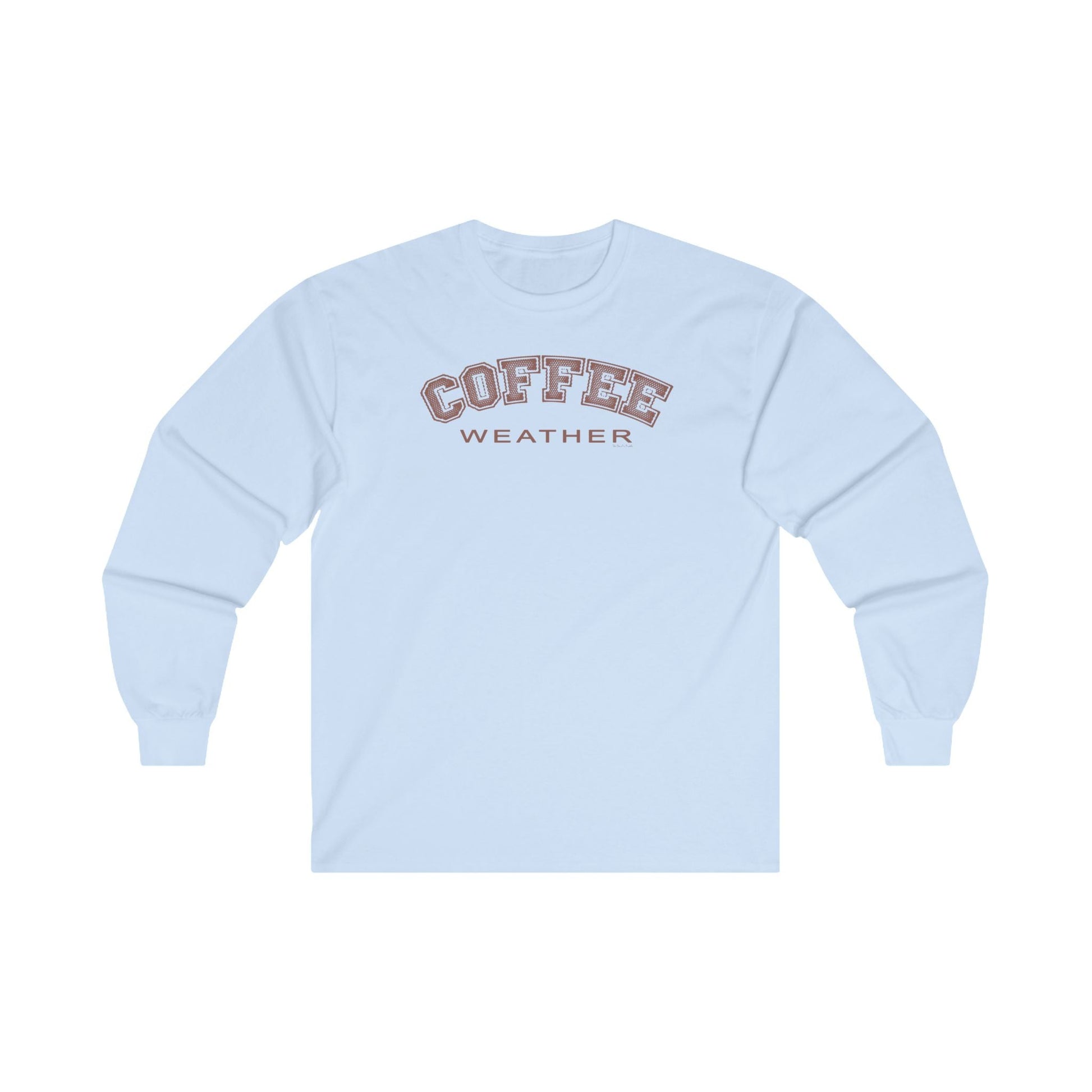Coffee Weather Long Sleeve Tee The Devil's Pickle