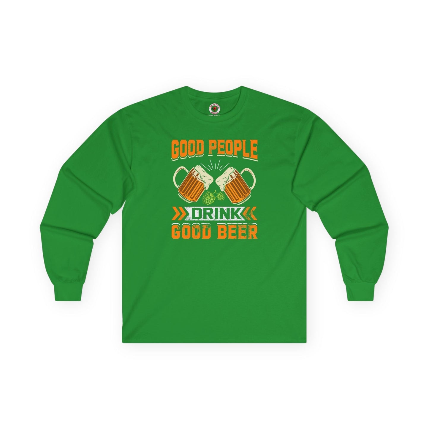 Good People Drink Good Beer Long Sleeve Tee The Devil's Pickle
