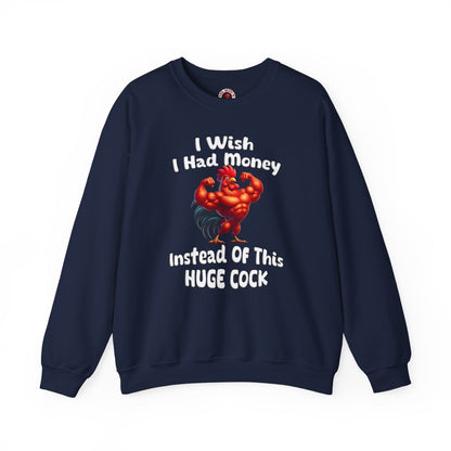 I Wish I had Money Crewneck Sweatshirt The Devil's Pickle