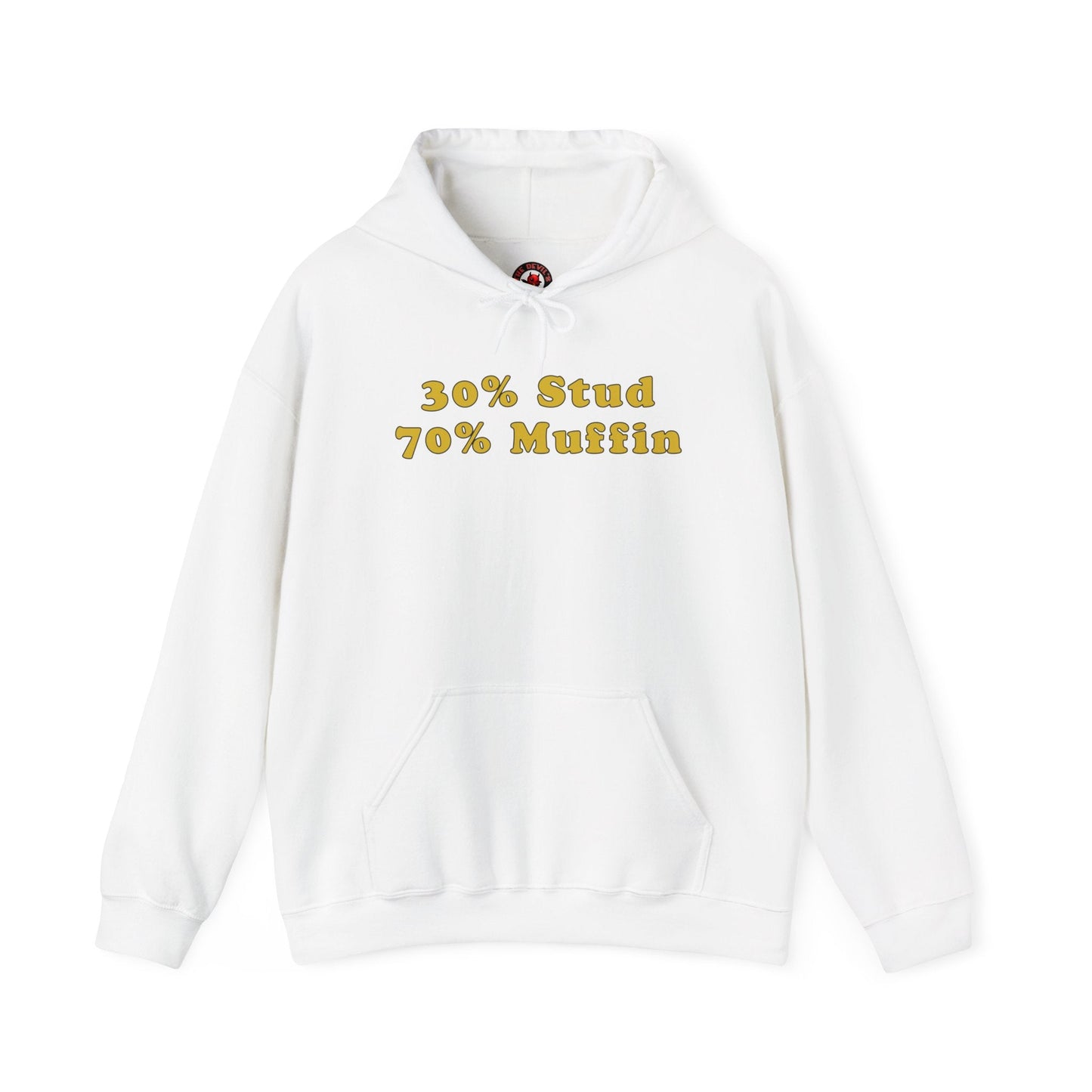 30% Stud 70% Muffin Hooded Sweatshirt The Devil's Pickle