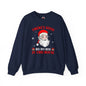 There's Some Ho Ho Ho's In This House Crewneck Sweatshirt The Devil's Pickle