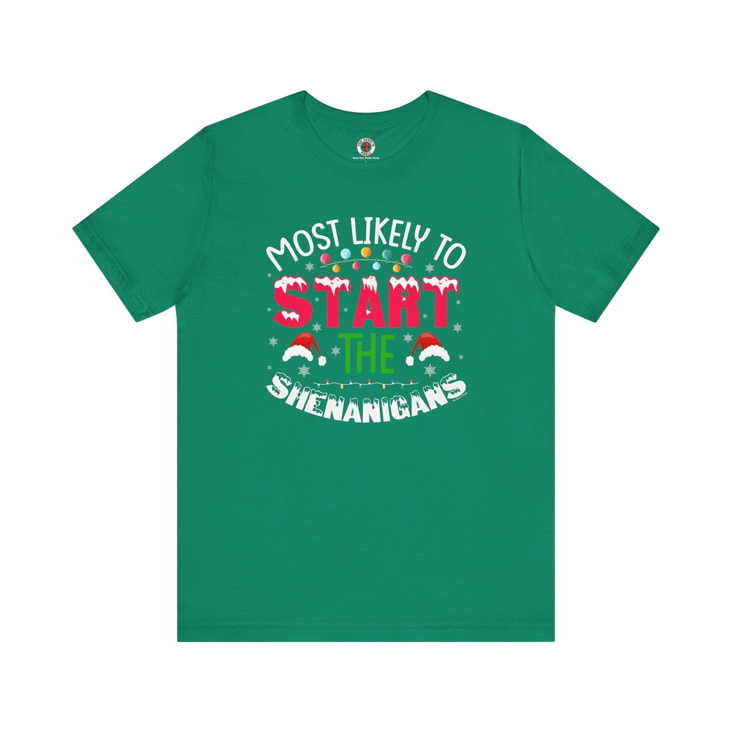 Most Likely To Start The Shenanigans T-Shirt The Devil's Pickle