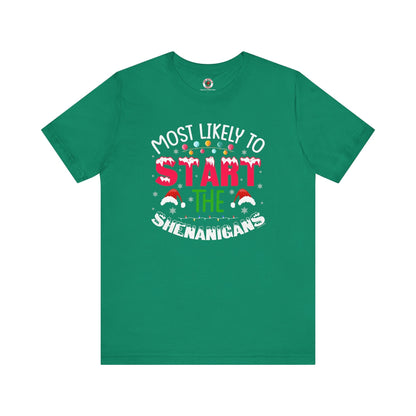 Most Likely To Start The Shenanigans T-Shirt The Devil's Pickle