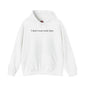 I Don't Even Work Here Hooded Sweatshirt The Devil's Pickle