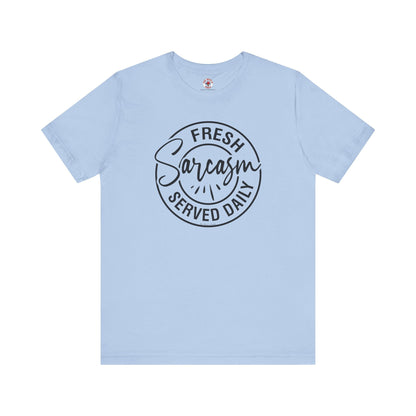 Fresh Sarcasm Served Daily T-Shirt The Devil's Pickle