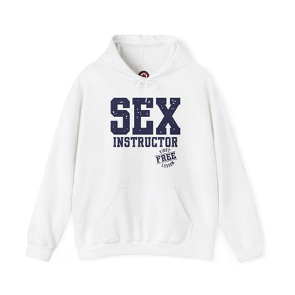 Sex Instructor Hooded Sweatshirt The Devil's Pickle