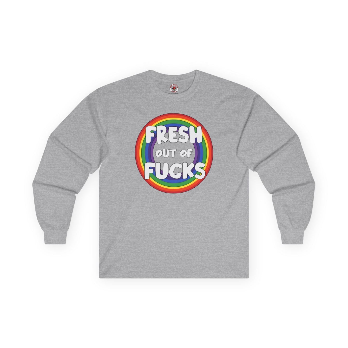 Fresh Out Of Fucks Long Sleeve Tee The Devil's Pickle