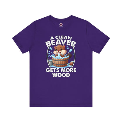 A Clean Beaver Gets More Wood T-Shirt The Devil's Pickle