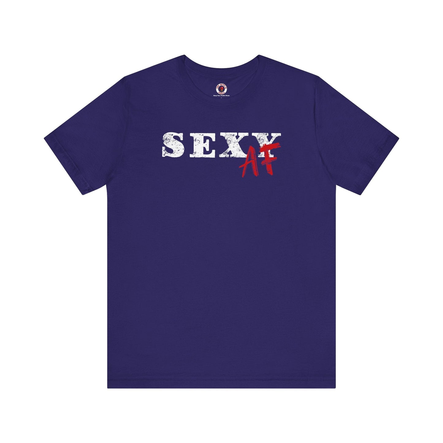 Sexy AF T-Shirt The Devil's Pickle