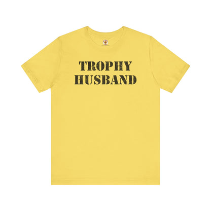 Trophy Husband T-Shirt The Devil's Pickle