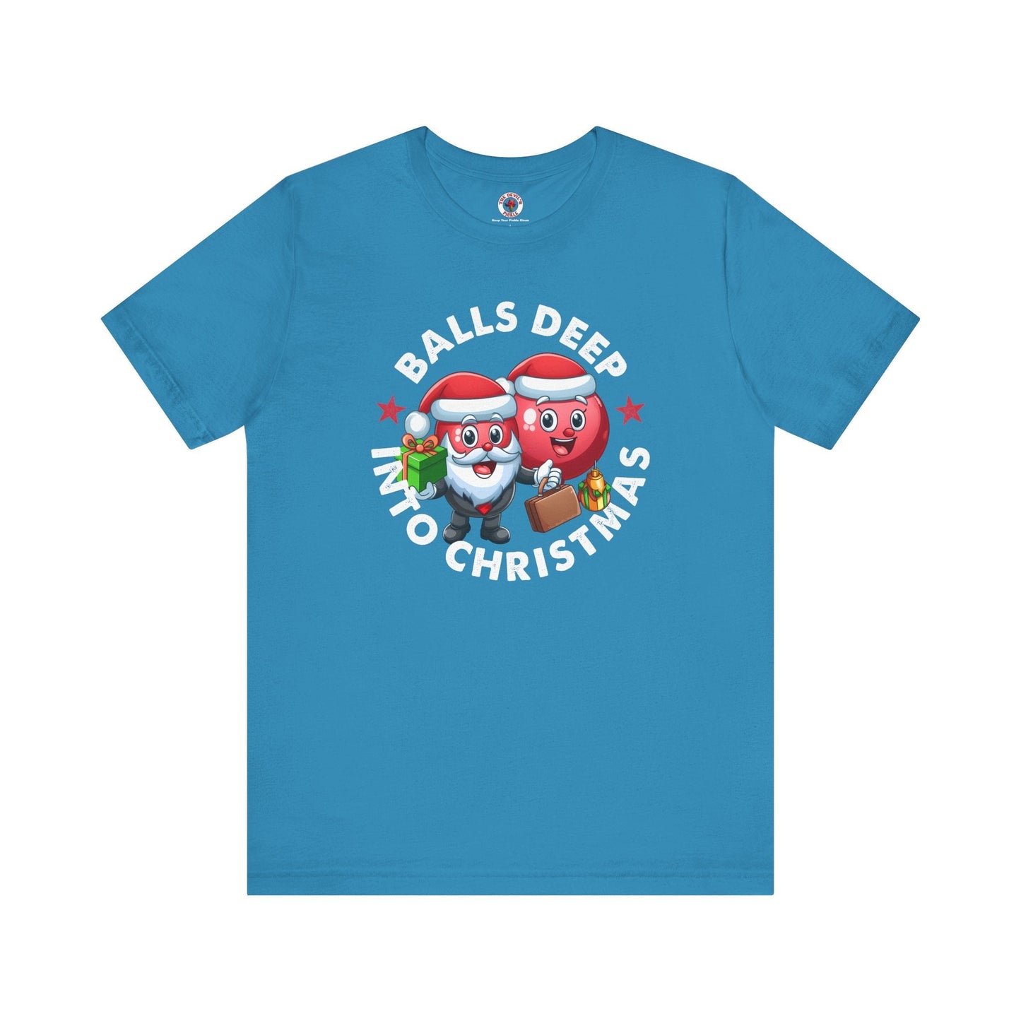 Balls Deep Into Christmas T-Shirt. The Devil's Pickle