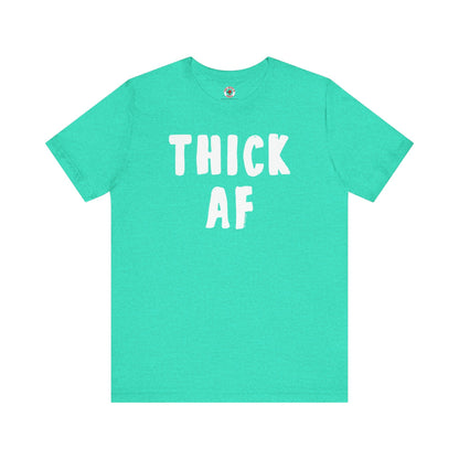 Thick AF T-Shirt The Devil's Pickle