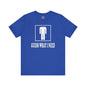 Guess What I Need T-Shirt The Devil's Pickle