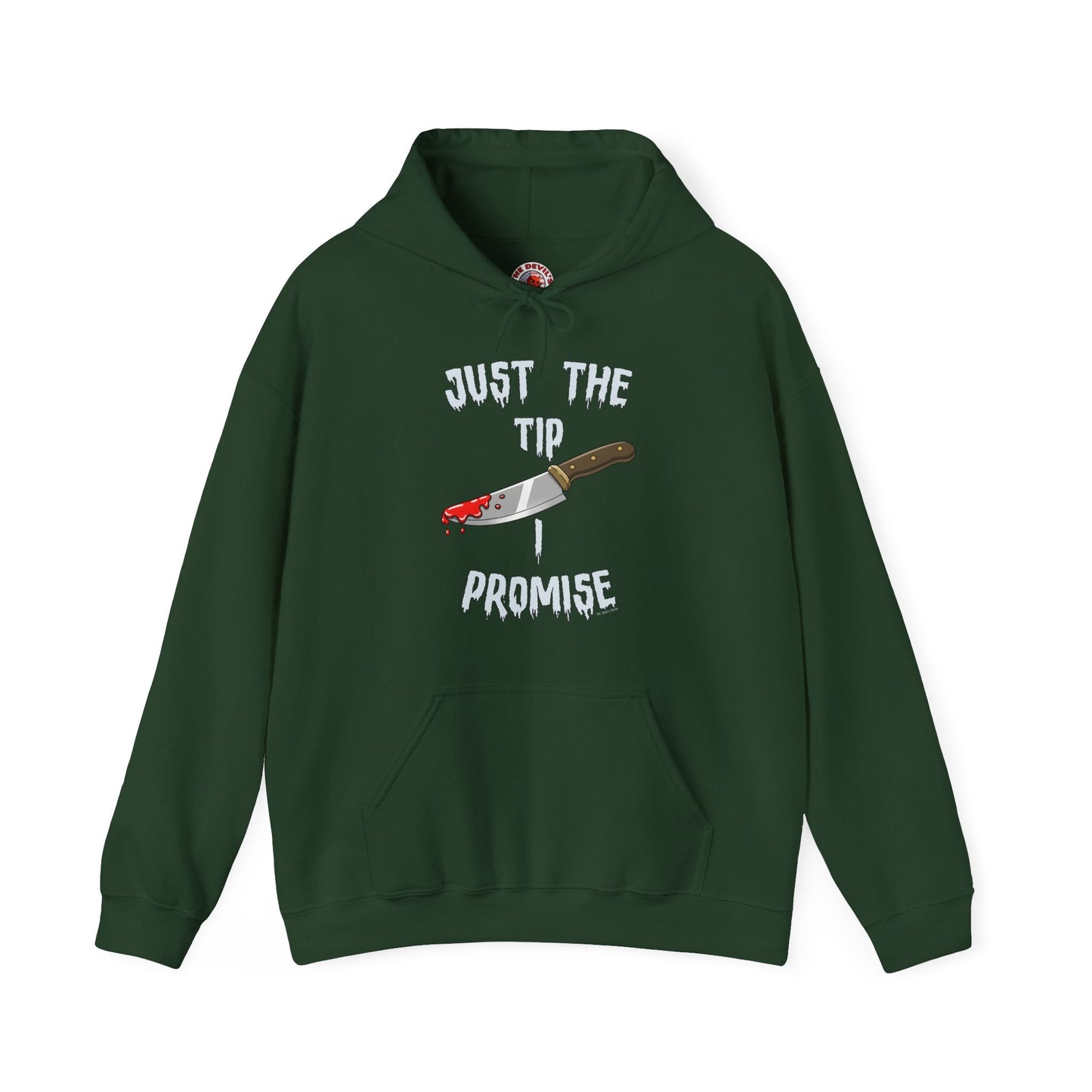 Just The Tip I Promise Hooded Sweatshirt The Devil's Pickle