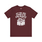 Hey You Quit Staring At My Package T-Shirt