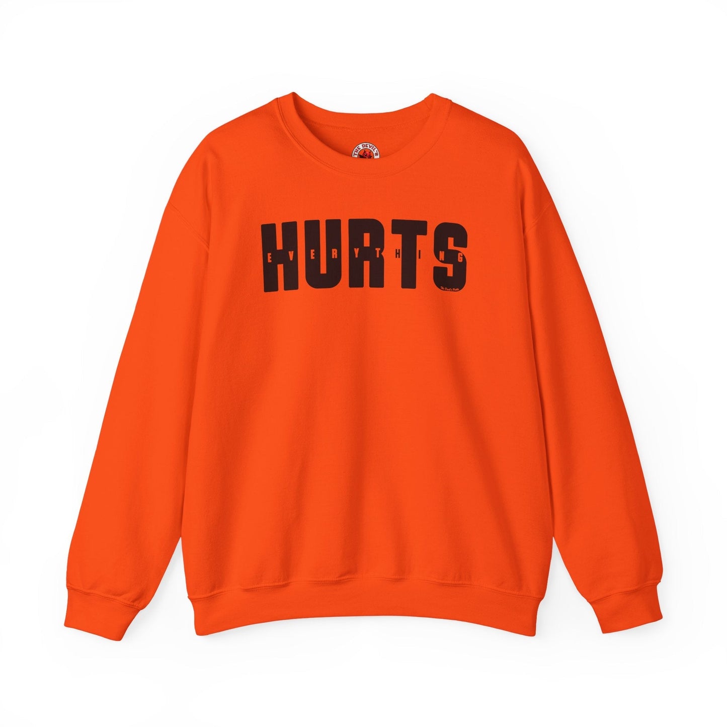 Everything Hurts Crewneck Sweatshirt The Devil's Pickle