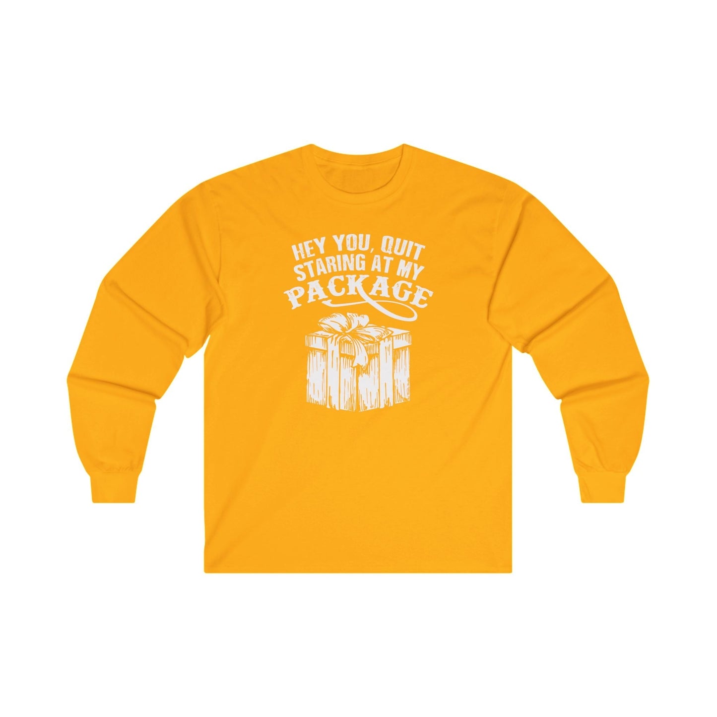 Hey You Quit Staring At My Package Long Sleeve Tee The Devil's Pickle