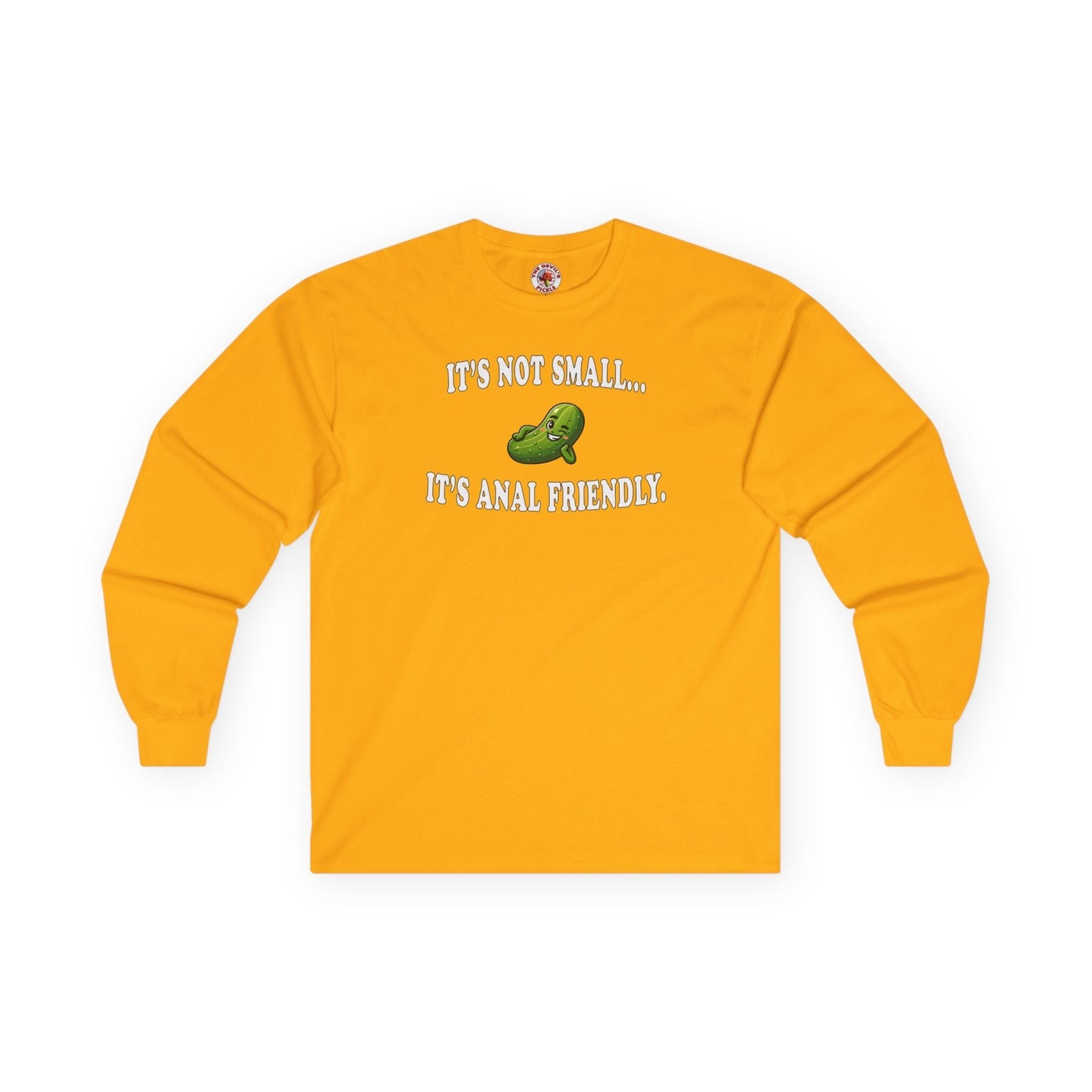 It's Not Small Long Sleeve Tee The Devil's Pickle