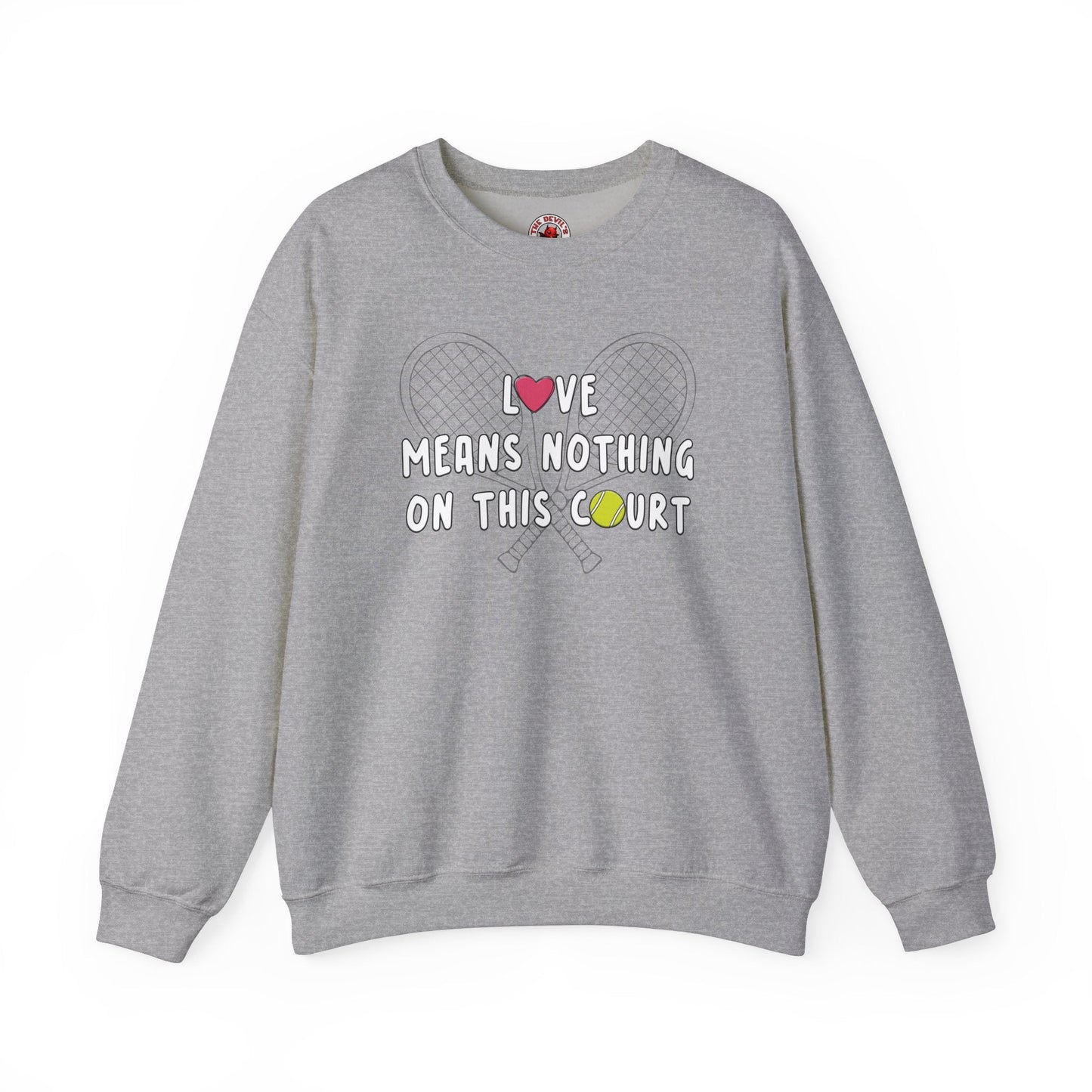 Love Means Nothing Crewneck Sweatshirt The Devil's Pickle