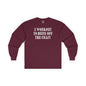 I Workout To Burn Off The Crazy Long Sleeve Tee The Devil's Pickle