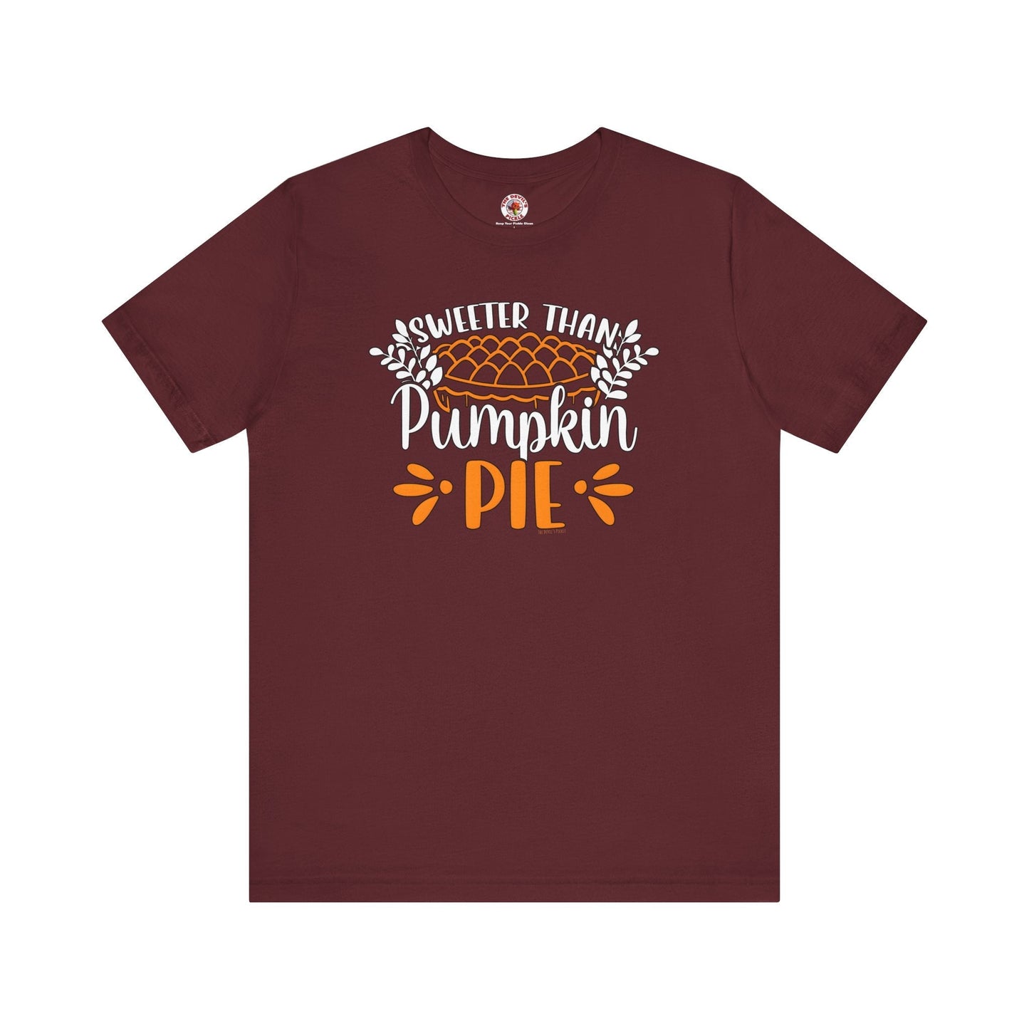 Sweeter Than Pumpkin Pie T-Shirt The Devil's Pickle