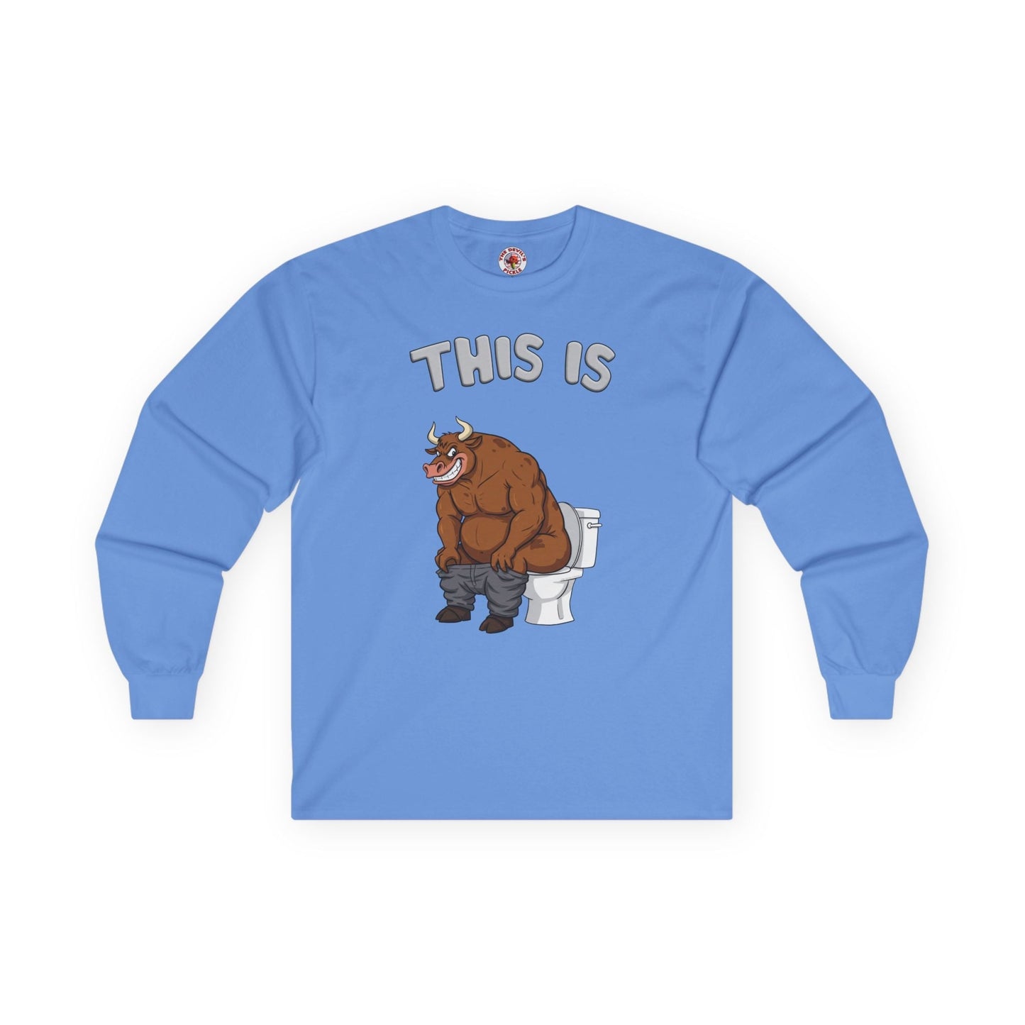 This Is Bullshit Long Sleeve Tee The Devil's Pickle
