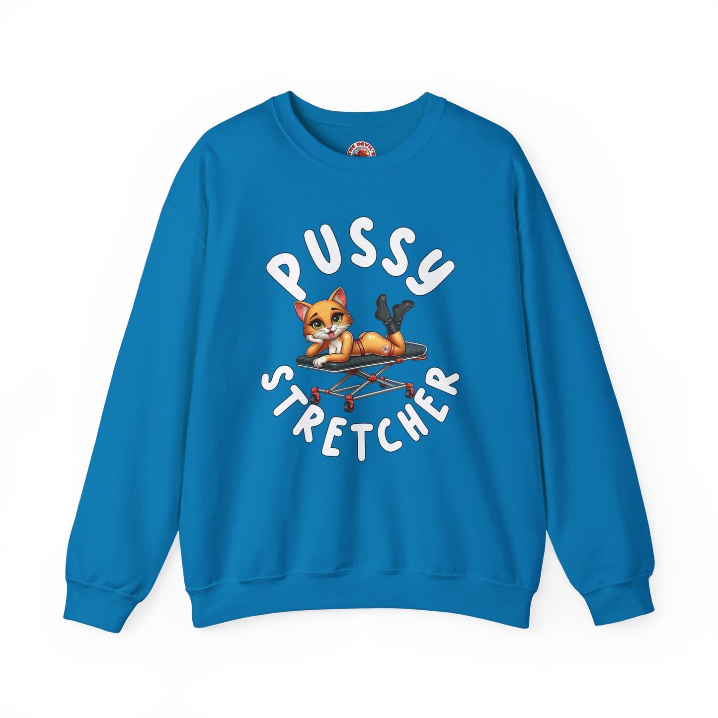 Pussy Stretcher Crewneck Sweatshirt The Devil's Pickle