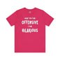 What You Find Offensive I Find Hilarious T-Shirt The Devil's Pickle