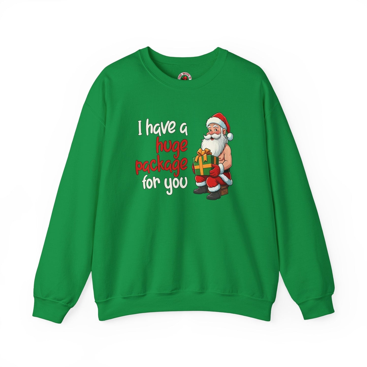 I Have A Huge Package For You Crewneck Sweatshirt The Devil's Pickle