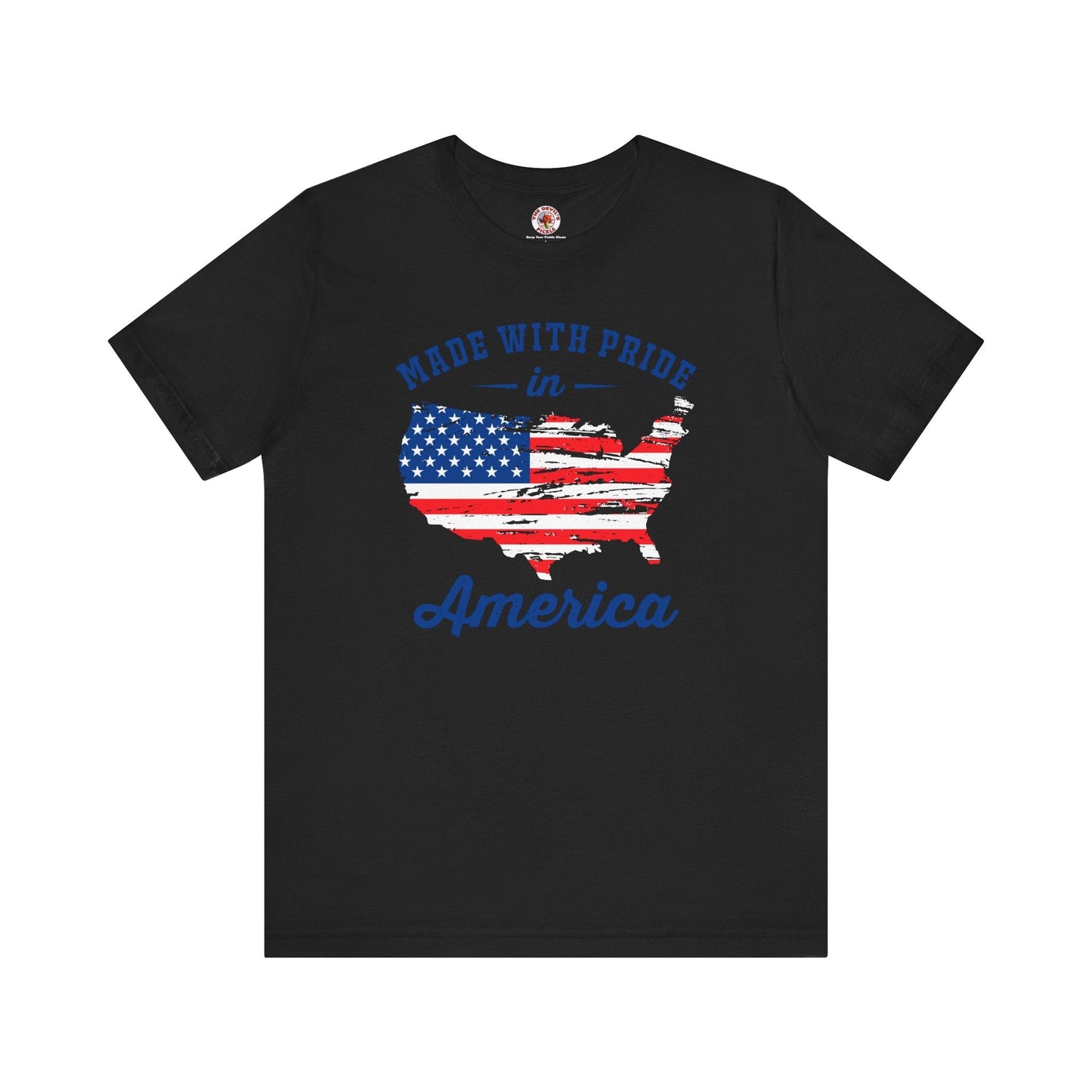Made With Pride In America T-Shirt The Devil's Pickle