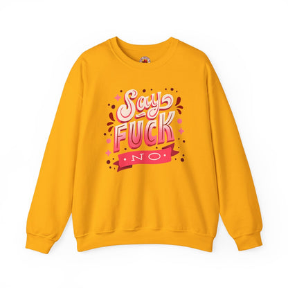 Say Fuck No Crewneck Sweatshirt The Devil's Pickle