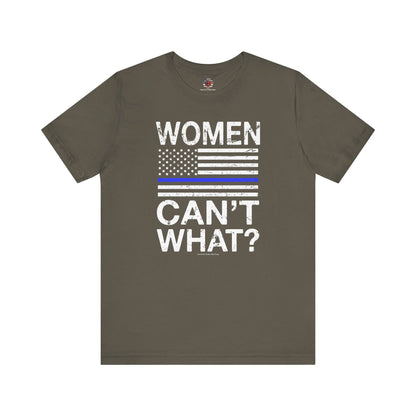 Women Can't What T-Shirt The Devil's Pickle