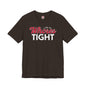 I Like My Whores Tight T-Shirt The Devil's Pickle