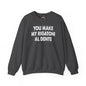 You Make My Rigatoni Al Dente Crewneck Sweatshirt The Devil's Pickle
