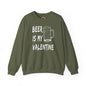 Beer Is My Valentine Crewneck Sweatshirt The Devil's Pickle