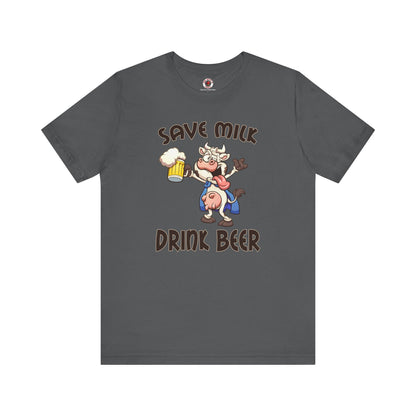 Save Milk Drink Beer T-Shirt The Devil's Pickle