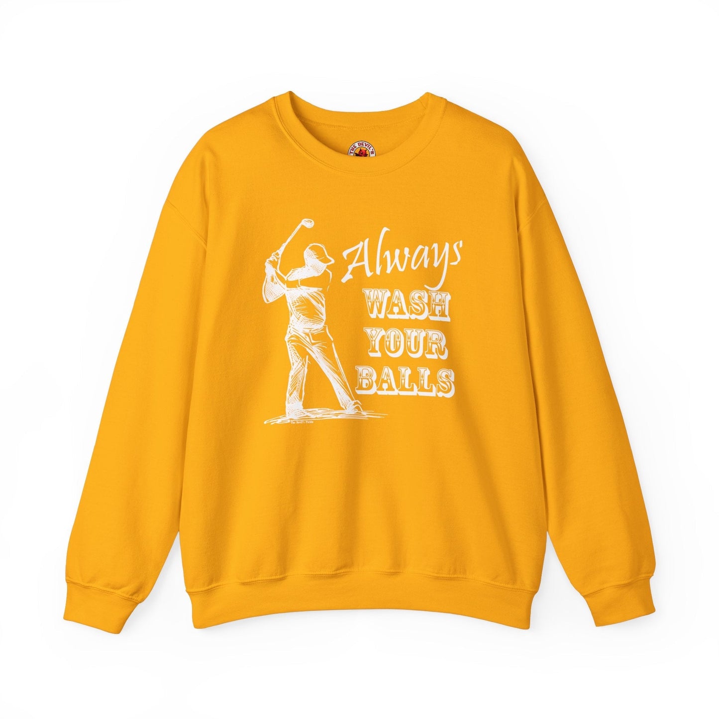 Always Wash Your Balls Golf Crewneck Sweatshirt The Devil's Pickle