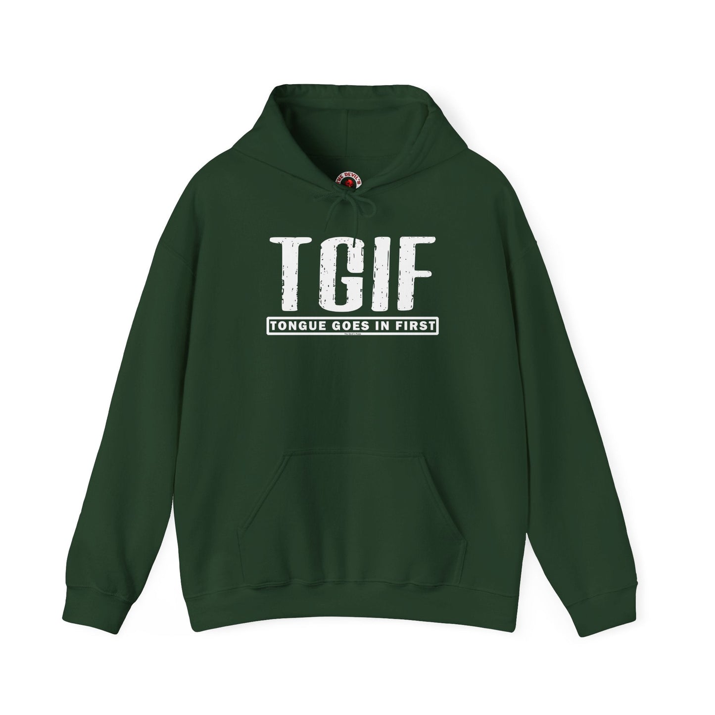 TGIF Hooded Sweatshirt The Devil's Pickle