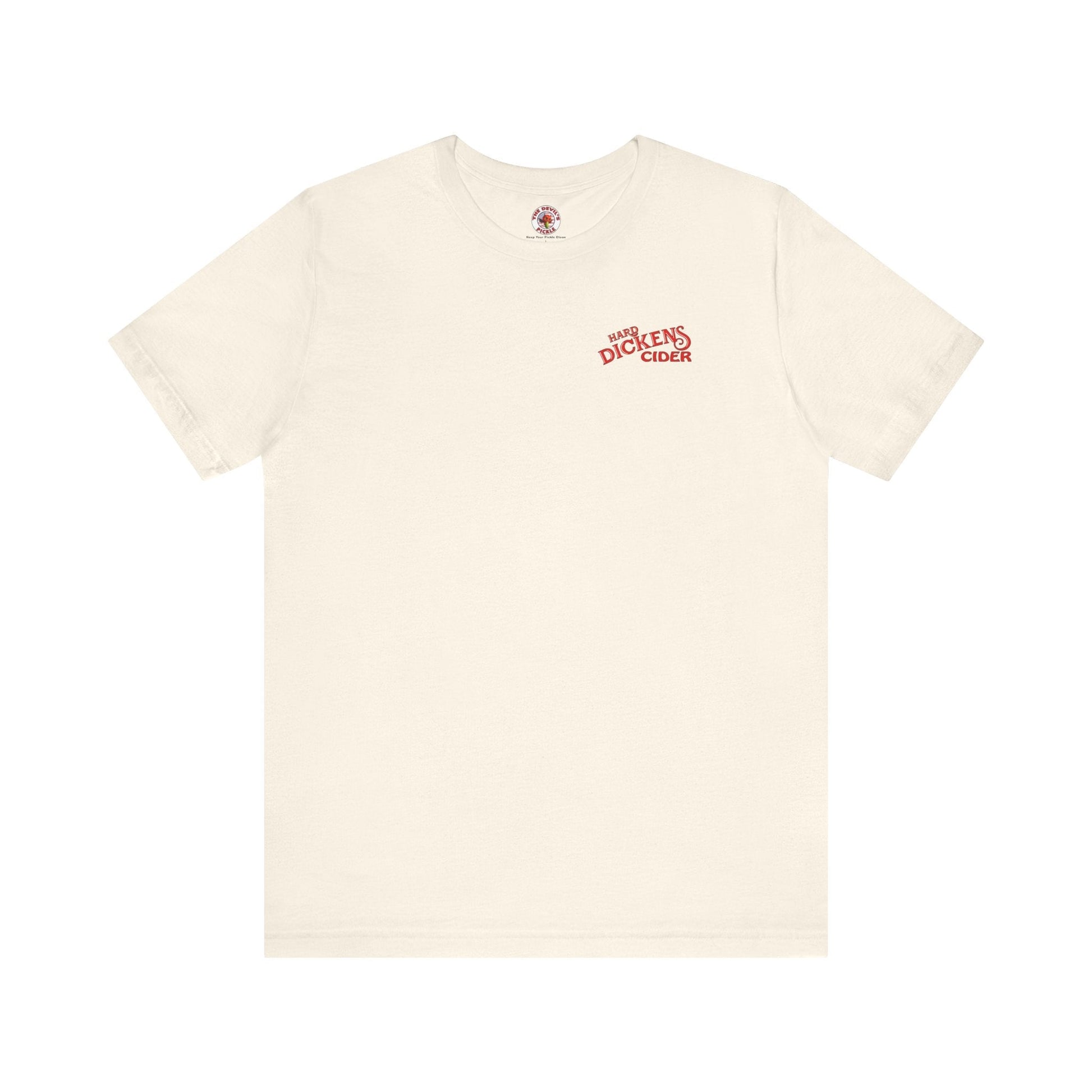 Hard Dickens Cider Front/Back T-Shirt The Devil's Pickle